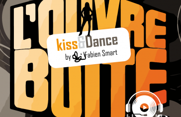 L' OUVRE BOITE - Le Son Kiss & Dance ! ! !