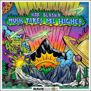 IGOR BLASKA MUSIC - TAKES ME HIGHER